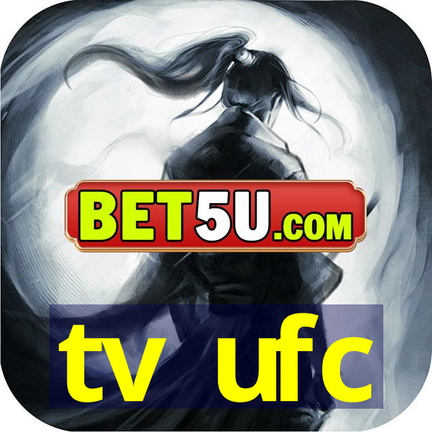 tv ufc